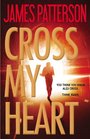 Cross My Heart (Alex Cross, Bk 21) (Large Print)