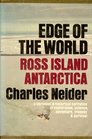 Edge of the world Ross Island Antarctica A personal and historical narrative