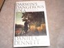 DARWIN'S DANGEROUS IDEA EVOLUTIONS AND THE MEANINGS OF LIFE
