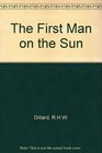 The First Man on the Sun