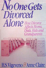 No One Gets Divorced Alone
