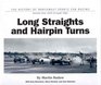 Long Straights and Hairpin Turns The History of Northwest Sports Car Racing Volume 1 1950 through 1961