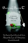 Burying the Secret The Road to Ruin Is Paved with Books about the Law of Attraction