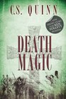 Death Magic: Bestselling author CS Quinn's latest short read