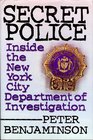 Secret Police Inside the New York City Department of Investigation