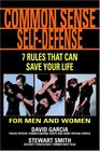 Common Sense SelfDefense 7 Techniques That Can Save Your Life