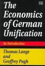 The Economics of German Unification An Introduction