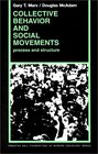 Collective Behavior And Social Movements: Process and Structure