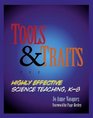 Tools and Traits for Highly Effective Science Teaching K8