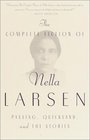 The Complete Fiction of Nella Larsen  Passing Quicksand and The Stories