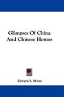 Glimpses Of China And Chinese Homes