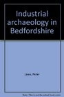 Industrial archaeology in Bedfordshire