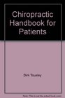 The chiropractic handbook for patients