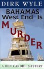 Bahamas West End Is Murder A Ben Candidi Mystery