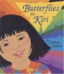 Butterflies for Kiri
