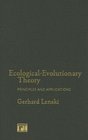 EcologicalEvolutionary Theory Principles and Applications