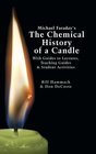 Michael Faraday's The Chemical History of a Candle With Guides to Lectures Teaching Guides  Student Activities