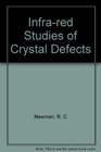 Infrared studies of crystal defects