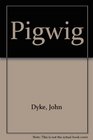 Pigwig