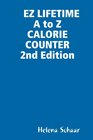 EZ LIFETIME A to Z CALORIE COUNTER 2nd Edition