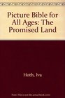 Picture Bible for All Ages The Promised Land