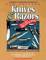 Sargent's American Premium Guide to Pocket Knives  Razors Including Sheath Knives Identifications and Values