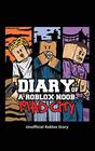 Robloxia Kid List Of Books By Author Robloxia Kid - diary of a roblox noob prison life roblox noob diaries volume
