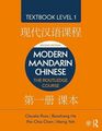 Modern Mandarin Chinese The Routledge Course Textbook Level 1