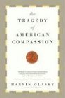 The Tragedy of American Compassion