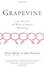 Grapevine : The New Art of Word-of-Mouth Marketing