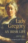 Lady Gregory An Irish Life