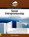 Social Entrepreneurship A Modern Approach to Social Value Creation/Instructor's Review Copy