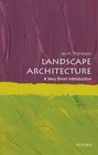 Landscape Architecture A Very Short Introduction