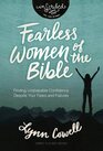Fearless Women of the Bible Finding Unshakable Confidence Despite Your Fears and Failures