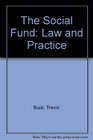 The Social Fund Law and Practice