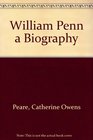 William Penn A Biography