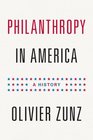 Philanthropy in America A History