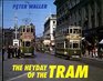 The Heyday of the Tram