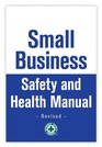 Small Business Safety and Health Manual