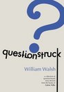 Questionstruck A Collection of QuestionBased Texts Derived from the Books of Calvin Trillin