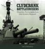 Clydebank Battlecruisers Forgotten Photographs from John Brown's Shipyard