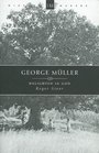 George Muller, 1805-1898: Delighted in God (History Makers (Christian Focus))