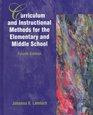 Curriculum and Instructional Methods for the Elementary and Middle School