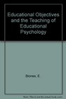 Educational Objectives and the Teaching of Educational Psychology