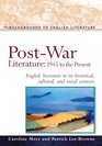 PostWar Literature 1945 To the Present  English Literature in Its Historical Cultural and Social Contexts