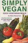 Simply Vegan Quick Vegetarian Meals