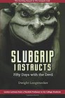 Slubgrip Instructs Fifty Days with the Devil
