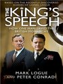The King's Speech How One Man Saved the British Monarchy