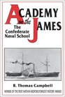 Academy on the James The Confederate Naval School