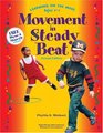Movement in Steady Beat Learning on the Move Ages 37
